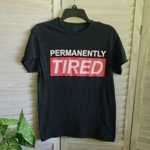 ⚜️ Permanently Tired T-shirt